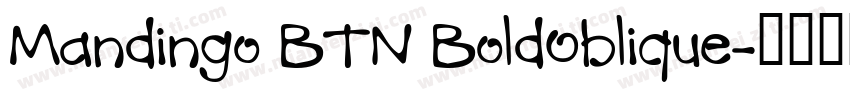 Mandingo BTN BoldOblique字体转换
